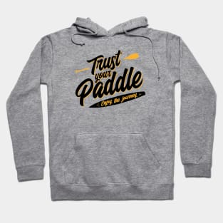 Trust Your Paddle Sticker Hoodie